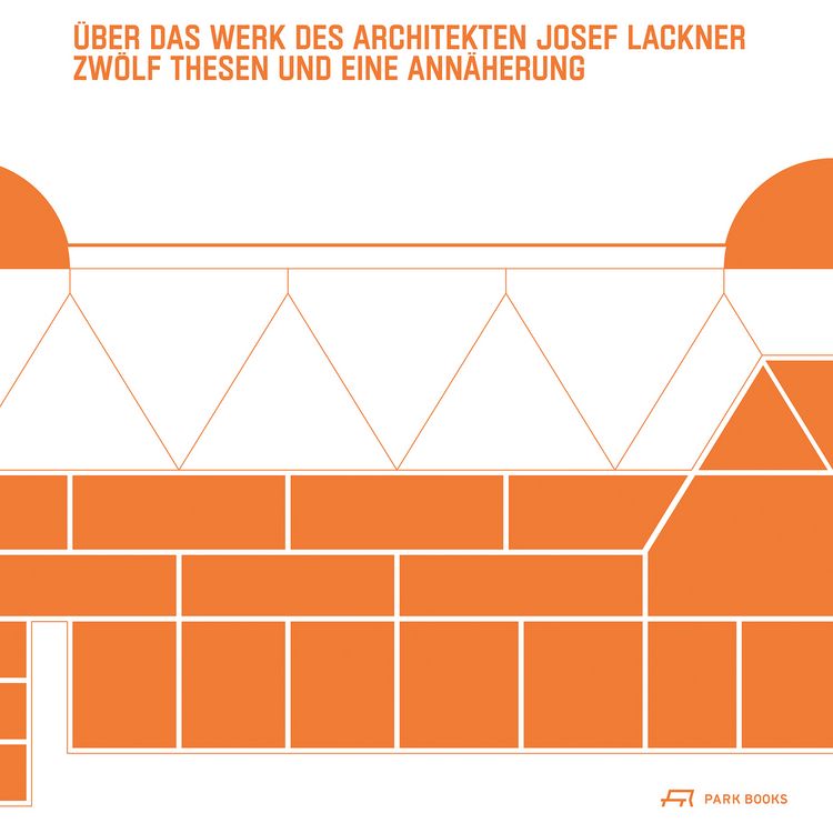 Produktbild: &Uuml;ber das Werk des Architekten Josef Lackner