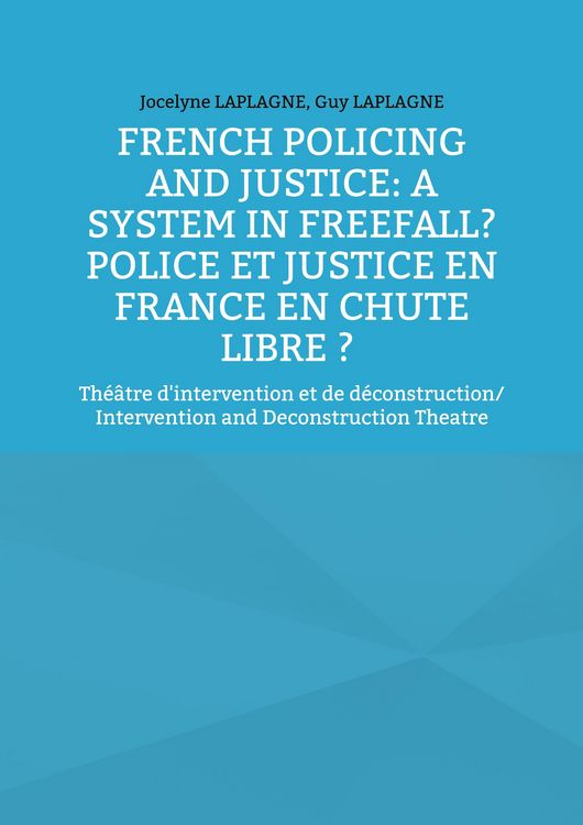 Produktbild: French Policing and Justice: A System in Freefall? Police et justice en France en chute libre ?