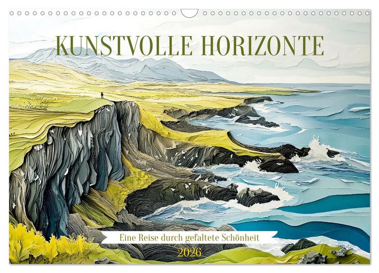 Produktbild: Kunstvolle Horizonte (Wandkalender 2026 DIN A3 quer), CALVENDO Monatskalender