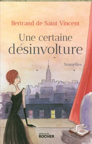 Produktbild: Une certaine d&eacute;sinvolture. Nouvelles