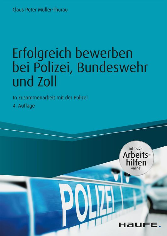 Bild vom Artikel Erfolgreich bewerben bei Polizei, Bundeswehr und Zoll - inkl. Arbeitshilfen online vom Autor Claus Peter Müller-Thurau