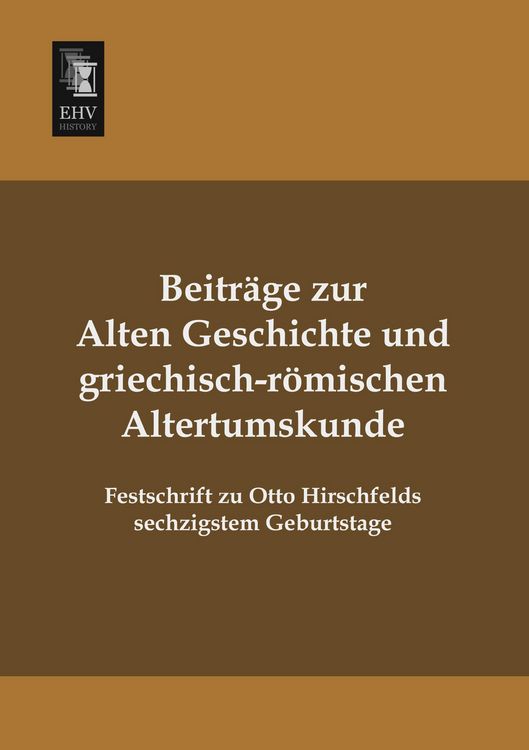 Produktbild: Beitr&auml;ge zur alten Geschichte und griechisch-r&ouml;mischen Altertumskunde