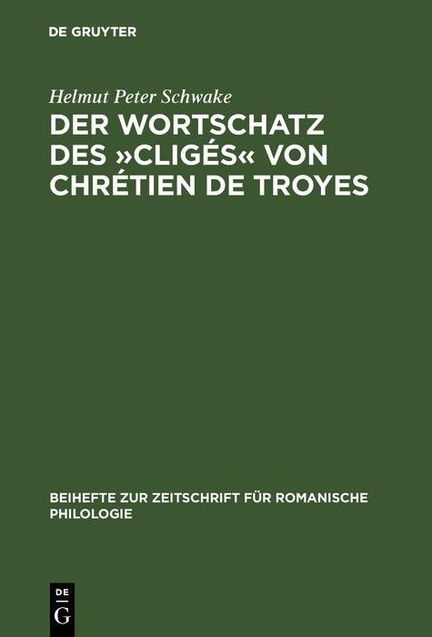 Produktbild: Der Wortschatz des 'Clig&eacute;s' von Chr&eacute;tien de Troyes