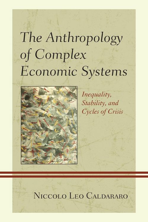 Produktbild: Anthropology of Complex Economic Systems