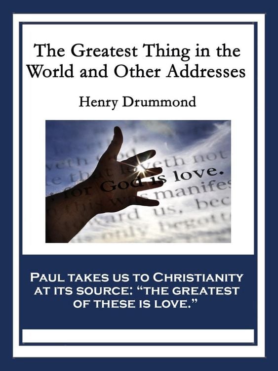 Produktbild: The Greatest Thing in the World and Other Addresses