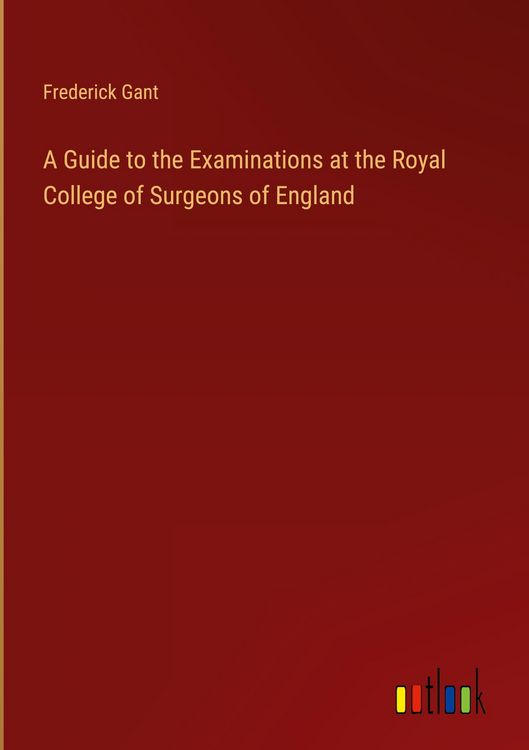 Produktbild: A Guide to the Examinations at the Royal College of Surgeons of England