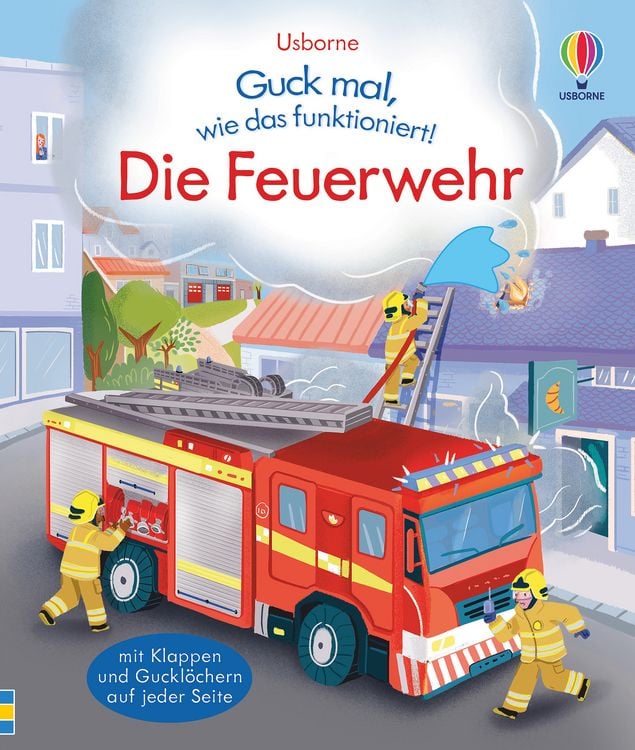 Bild vom Artikel Guck mal, wie das funktioniert! Die Feuerwehr vom Autor Lara Bryan
