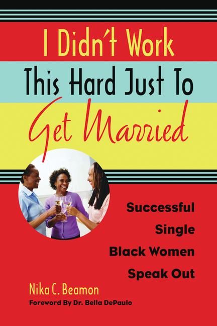 Produktbild: I Didn't Work This Hard Just to Get Married