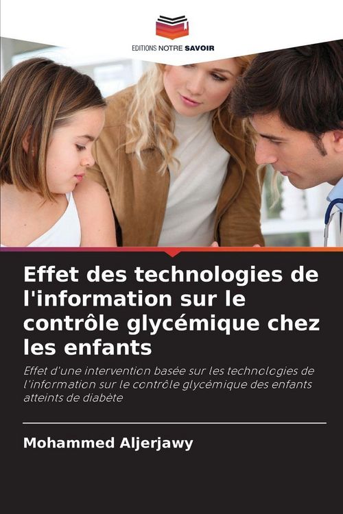 Produktbild: Effet des technologies de l'information sur le contr&ocirc;le glyc&eacute;mique chez les enfants