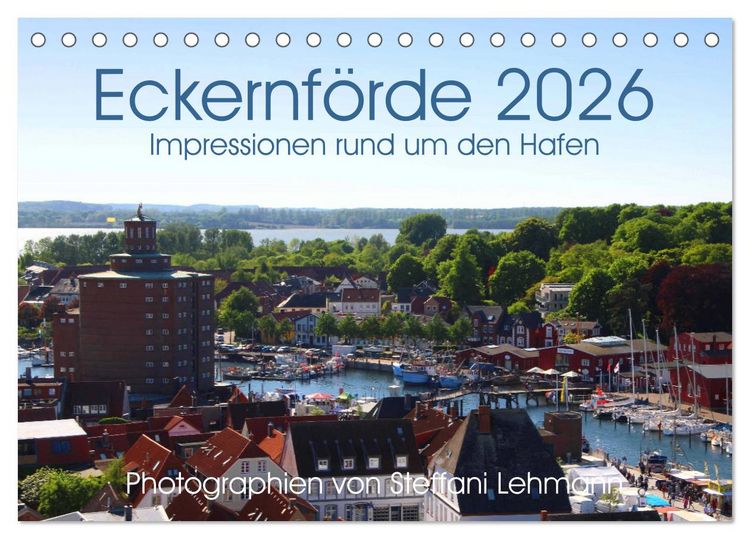 Produktbild: Eckernf&ouml;rde 2026. Impressionen rund um den Hafen (Tischkalender 2026 DIN A5 quer), CALVENDO Monatskalender