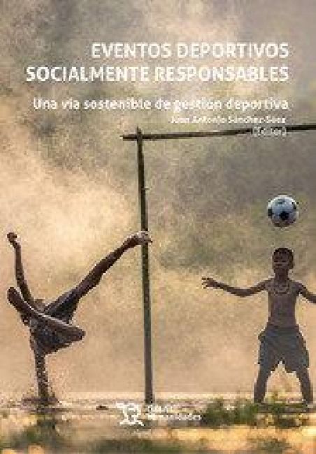 Produktbild: Eventos deportivos socialmente responsables : una v&iacute;a sostenible de gesti&oacute;n deportiva