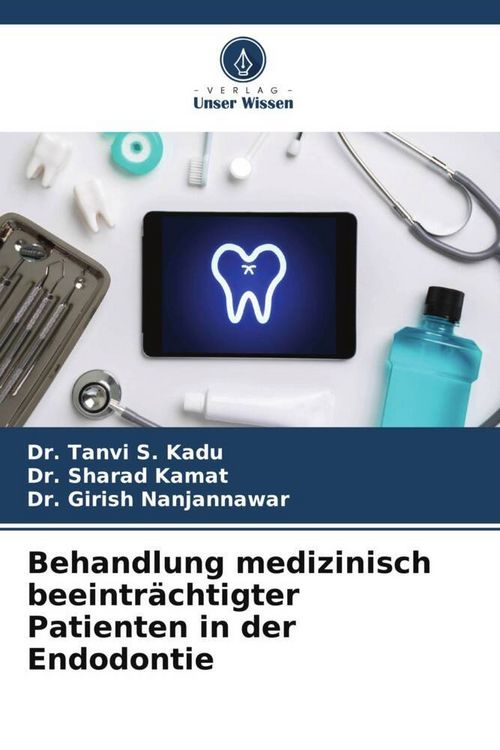 Produktbild: Behandlung medizinisch beeintr&auml;chtigter Patienten in der Endodontie