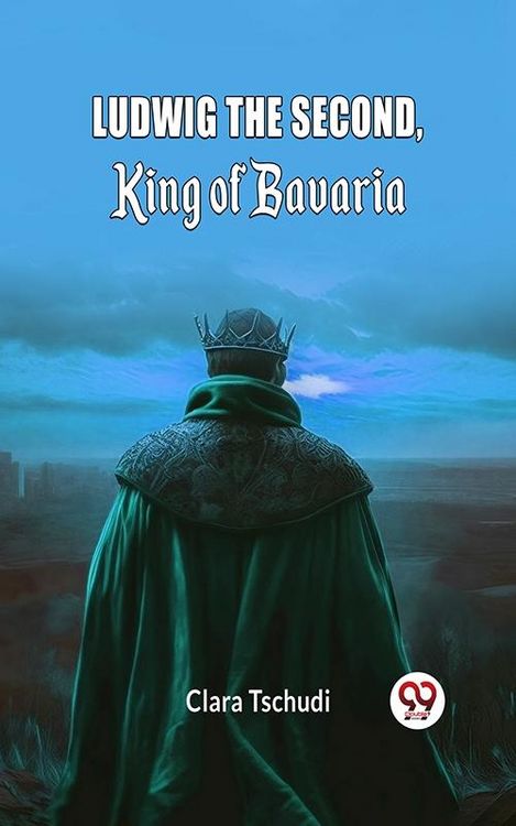 Produktbild: Ludwig the Second, King of Bavaria