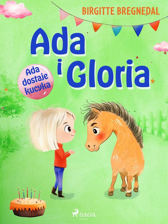 Produktbild: Ada i Gloria 1: Ada dostaje kucyka