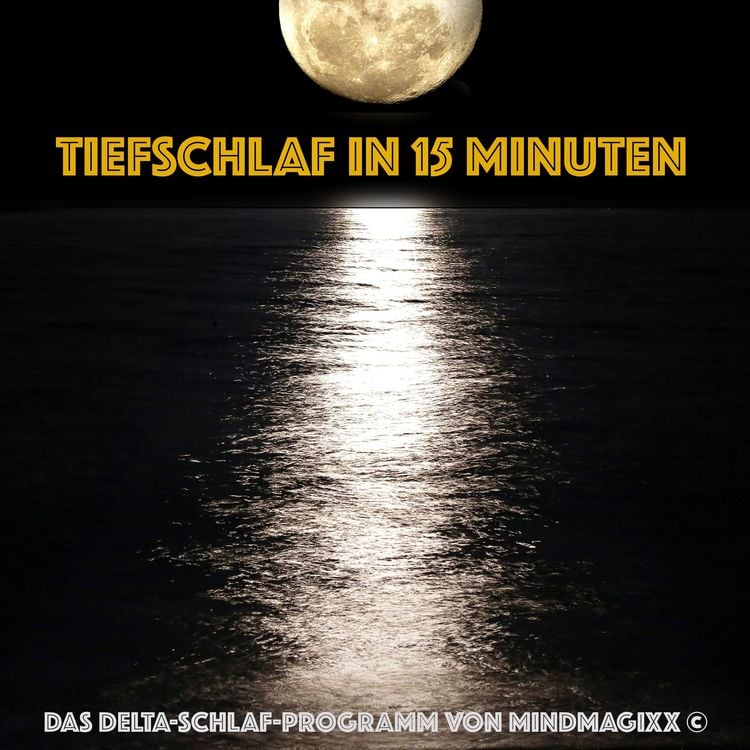 Produktbild: Tiefschlaf in 15 Minuten - Einschlafen, Durchschlafen, Ausschlafen