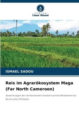 Produktbild: Reis im Agrar&ouml;kosystem Maga (Far North Cameroon)