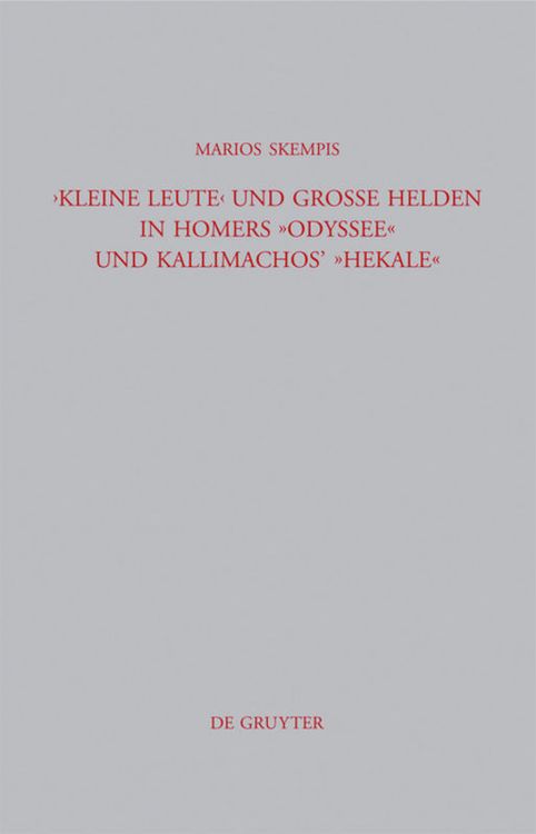 Produktbild: "Kleine Leute" und gro&szlig;e Helden in Homers Odyssee und Kallimachos' Hekale