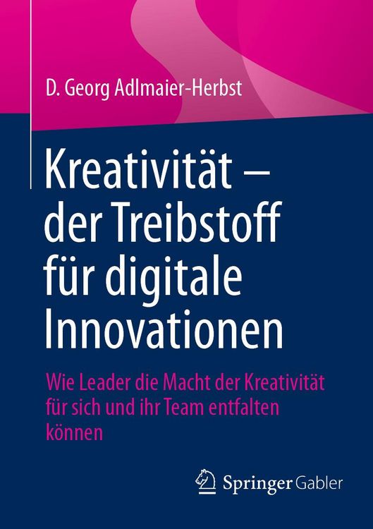 Produktbild: Kreativit&auml;t - der Treibstoff f&uuml;r digitale Innovationen