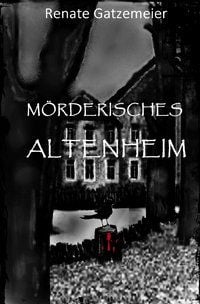 Produktbild: M&ouml;rderisches Altenheim