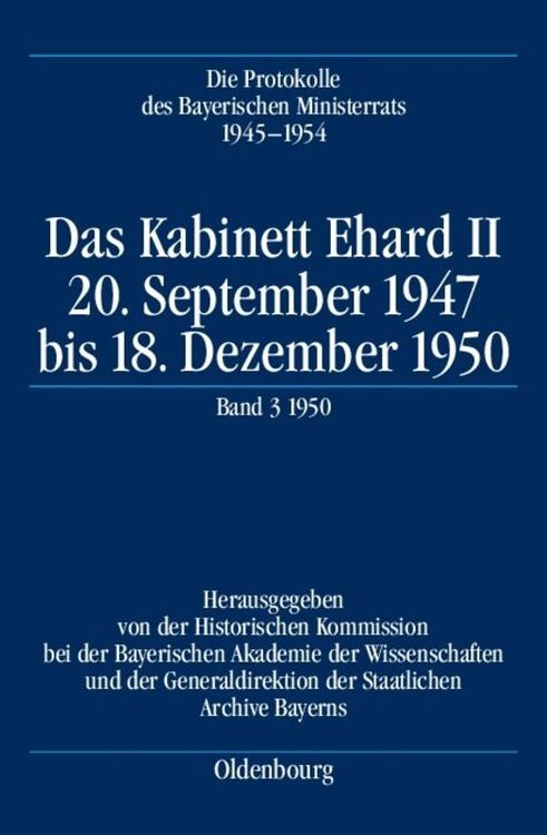 Produktbild: Die Protokolle des Bayerischen Ministerrats 1945-1954 / Das Kabinett Ehard II