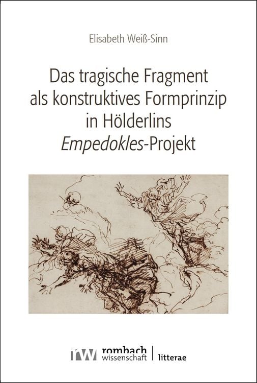 Produktbild: Das tragische Fragment als konstruktives Formprinzip in H&ouml;lderlins >Empedokles<-Projekt