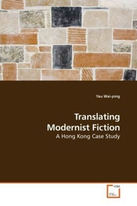 Produktbild: Wai-ping, Y: Translating Modernist Fiction