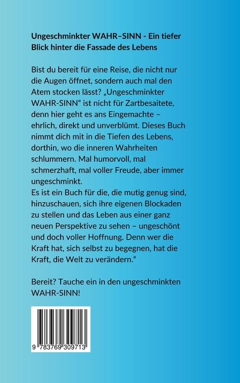Ungeschminkter Wahr-Sinn