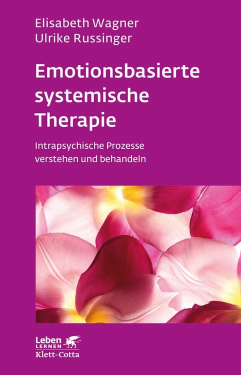 Produktbild: Emotionsbasierte systemische Therapie (Leben Lernen, Bd. 285)