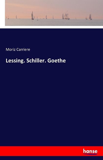 Produktbild: Lessing. Schiller. Goethe