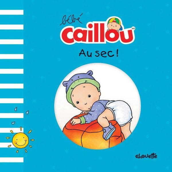 Produktbild: B&eacute;b&eacute; Caillou: au sec !