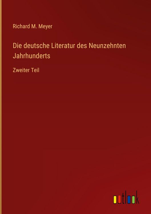 Produktbild: Die deutsche Literatur des Neunzehnten Jahrhunderts