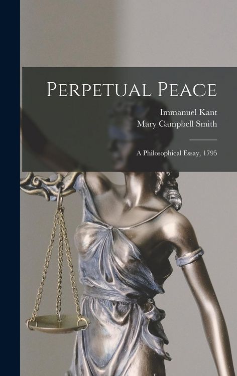 Produktbild: Perpetual Peace; a Philosophical Essay, 1795
