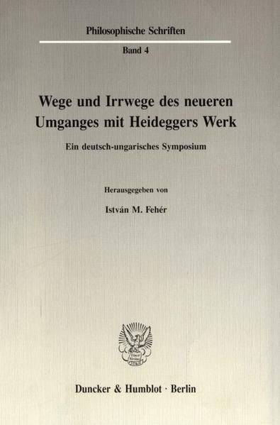 Produktbild: Wege und Irrwege des neueren Umganges mit Heideggers Werk.
