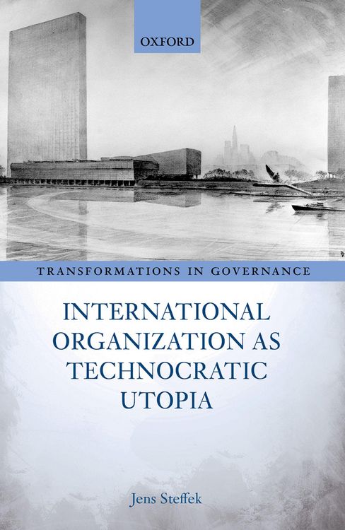 Produktbild: International Organization as Technocratic Utopia