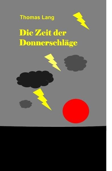 Produktbild: Die Zeit der Donnerschl&auml;ge
