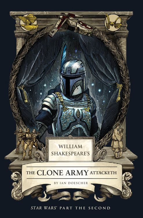 Produktbild: William Shakespeare's The Clone Army Attacketh: Star Wars Part the Second