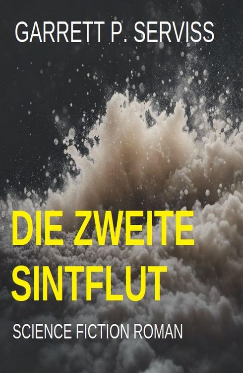 Produktbild: Die zweite Sintflut: Science Fiction Roman