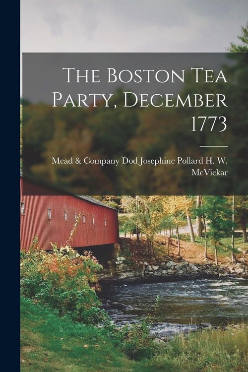 Produktbild: The Boston Tea Party, December 1773