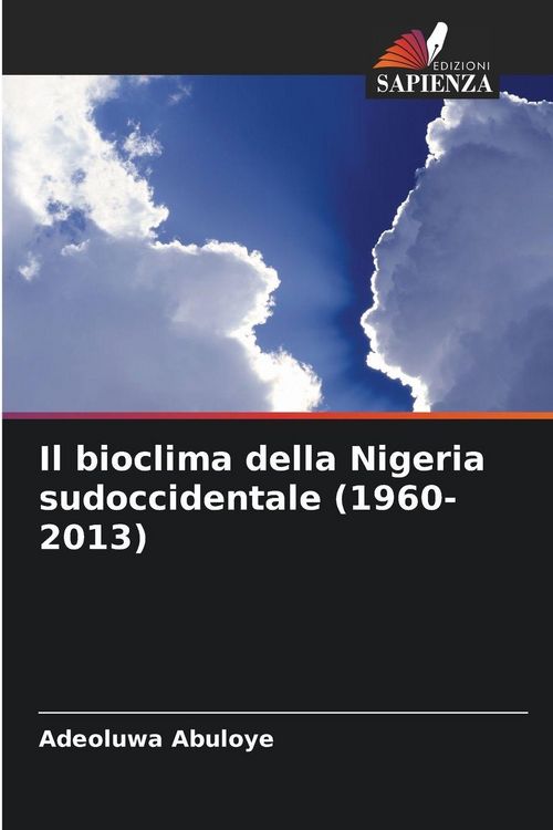 Produktbild: Il bioclima della Nigeria sudoccidentale (1960-2013)