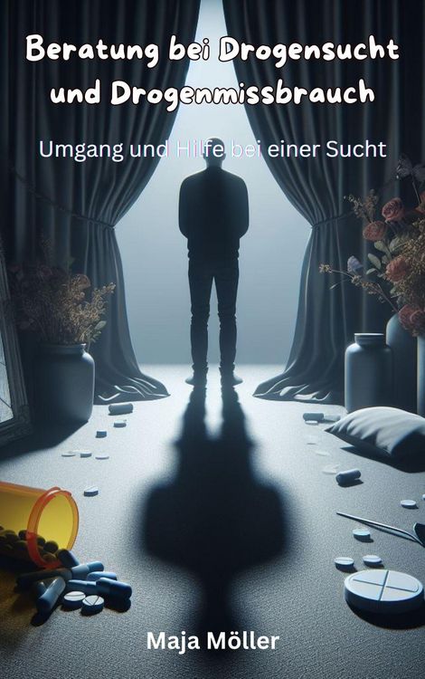 Produktbild: Beratung bei Drogensucht und Drogenmissbrauch, Umgang und Hilfe bei einer Sucht