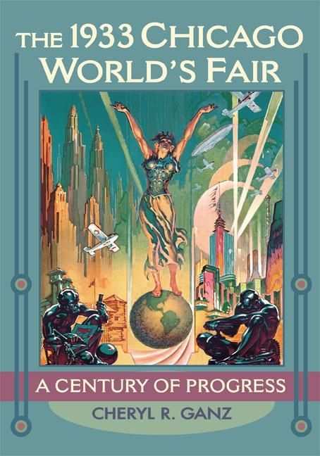 Produktbild: Ganz, C: The 1933 Chicago World's Fair