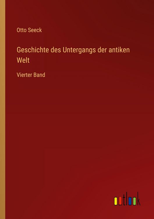 Produktbild: Geschichte des Untergangs der antiken Welt