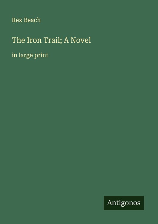 Produktbild: The Iron Trail; A Novel