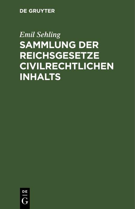 Produktbild: Sammlung der Reichsgesetze civilrechtlichen Inhalts
