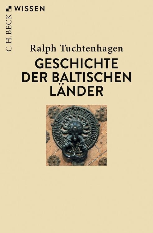 Bild vom Artikel Geschichte der baltischen Länder vom Autor Ralph Tuchtenhagen