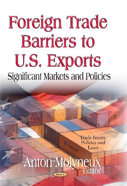 Produktbild: Foreign Trade Barriers to U.S. Exports