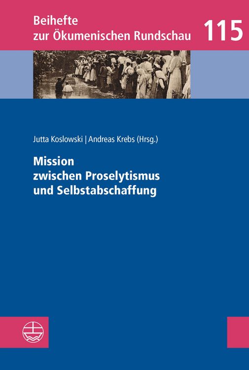 Bild vom Artikel Mission zwischen Proselytismus und Selbstabschaffung vom Autor Jutta Koslowski