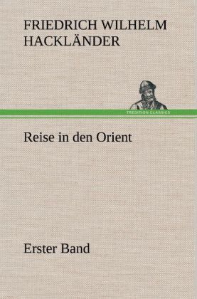 Produktbild: Reise in den Orient - Erster Band