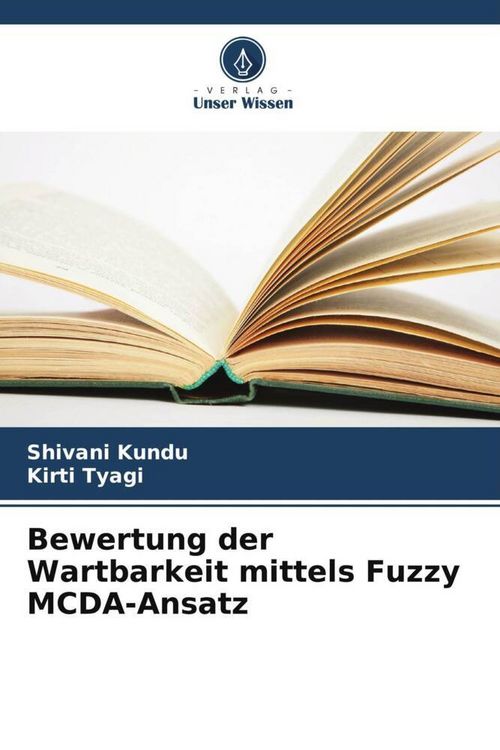 Produktbild: Bewertung der Wartbarkeit mittels Fuzzy MCDA-Ansatz