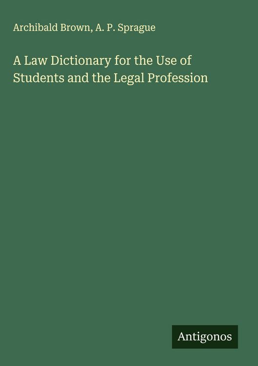 Produktbild: A Law Dictionary for the Use of Students and the Legal Profession